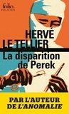 Hervé Le Tellier - La disparition de Perek.