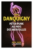 Danü Danquigny - Peter Punk au pays des merveilles.