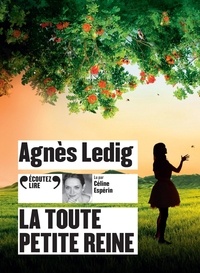 Agnès Ledig - La toute petite reine. 1 CD audio MP3
