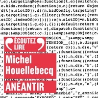 Michel Houellebecq et Jérémy Lopez - Anéantir.