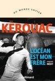 Jack Kerouac - L'océan est mon frère.