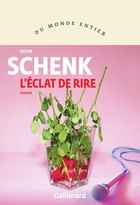 Sylvie Schenk - L'éclat de rire.