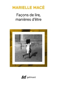 Marielle Macé - Façons de lire, manières d'être.