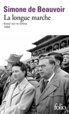 Simone de Beauvoir - La longue marche - Essai sur la Chine.
