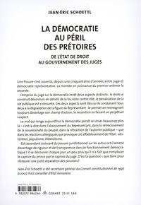 La démocratie au péril des prétoires. De l'Etat de droit au gouvernement des juges