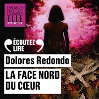 Dolores Redondo - La face nord du coeur.