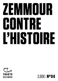  Gallimard - Zemmour contre l'histoire.