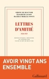 Simone de Beauvoir et Elisabeth Lacoin - Lettres d'amitié - 1920-1959.