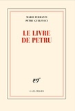 Marie Ferranti et Petru Guelfucci - Le livre de Petru.