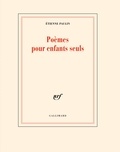 Etienne Paulin - Poèmes pour enfants seuls.