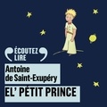 Bruno Delmotte et Antoine de Saint-Exupéry - El' Pétit Prince - Le Petit Prince en picard.