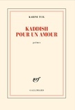 Karine Tuil - Kaddish pour un amour.