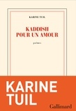Karine Tuil - Kaddish pour un amour.