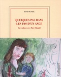 David McNeil - Quelques pas dans les pas d'un ange - Une enfance avec Marc Chagall. Edition illustrée.