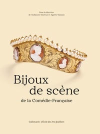Agathe Sanjuan et Guillaume Glorieux - Bijoux de scène de la Comédie-Française.