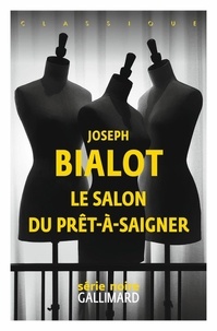 Joseph Bialot - Le salon du prêt-à-saigner.