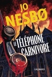 Jo Nesbø - Le téléphone carnivore.