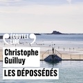 Christophe Guilluy - Les dépossédés - L'instinct de survie des classes populaires.