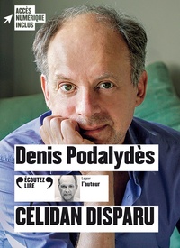 Denis Podalydès - Célidan disparu. 1 CD audio