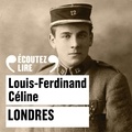 Louis-Ferdinand Céline et Denis Podalydès - Londres.