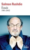 Salman Rushdie - Essais - 1981-2002.