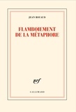 Jean Rouaud - Flamboiement de la métaphore.