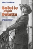 Martine Reid - Colette avant Colette - Trouver sa place, se faire un nom.