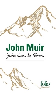 John Muir - Juin dans la Sierra.