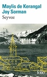 Joy Sorman et Maylis de Kerangal - Seyvoz.