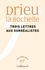Pierre Drieu La Rochelle - Trois lettres aux surréalistes.