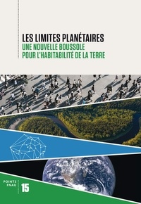 Brigitte Bariol-Mathais - Les limites planétaires - Une nouvelle boussole pour l'habitabilité de la Terre.