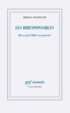 Johann Chapoutot - Les Irresponsables.