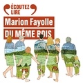Marion Fayolle - Du même bois.