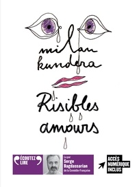 Milan Kundera - Risibles amours. 1 CD audio
