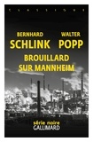 Bernhard Schlink et Walter Popp - Brouillard sur Mannheim.