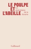  Gallimard - Le poulpe et l'abeille - Un abécédaire de la librairie.