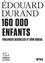Edouard Durand - 160 000 enfants - Violences sexuelles et déni social.