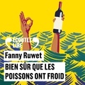 Fanny Ruwet - Bien sûr que les poissons ont froid.
