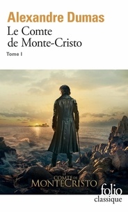 Alexandre Dumas - Le comte de Monte-Cristo - Tome 1.