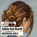 Adèle Van Reeth - Inconsolable.