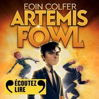 Eoin Colfer et Laëtitia Godès - Artemis Fowl.