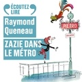 Raymond Queneau et Camille Donda - Zazie dans le métro.