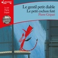 Pierre Gripari - Le gentil petit diable - Le petit cochon futé.