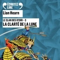Lian Hearn et Thierry Hancisse - Le Clan des Otori (Tome 3) - La clarté de la lune.