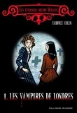 Fabrice Colin - Les étranges soeurs Wilcox Tome 1 : Les vampires de Londres.