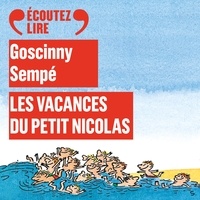  Sempé et René Goscinny - Les vacances du Petit Nicolas.