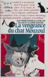 Jean-Pierre Ronssin - La vengeance du chat Mouzoul.