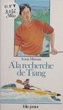 Louis Mirman - À la recherche de Tiang.