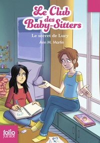 Ann M. Martin - Le Club des Baby-Sitters Tome 3 : Le secret de Lucy.