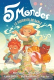 Mark Siegel et Alexis Siegel - 5 Mondes Tome 1 : Le guerrier de sable.